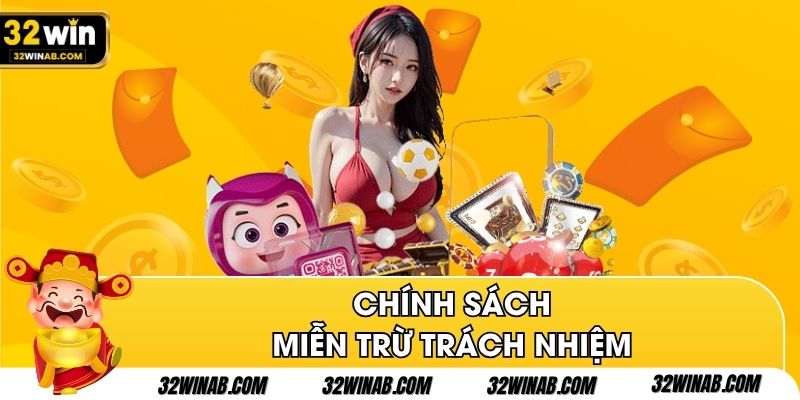 Chính sách miễn trừ trách nhiệm