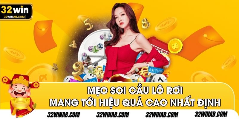 Mẹo soi cầu lô rơi mang tới hiệu quả cao nhất định