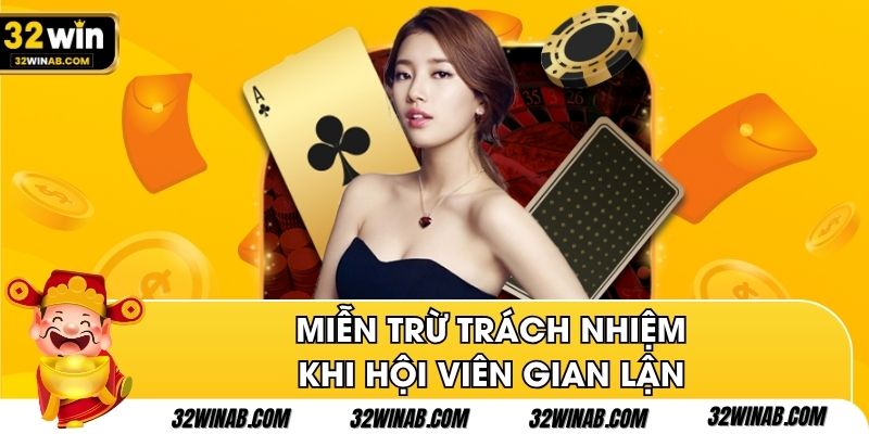 Miễn trừ trách nhiệm khi hội viên gian lận